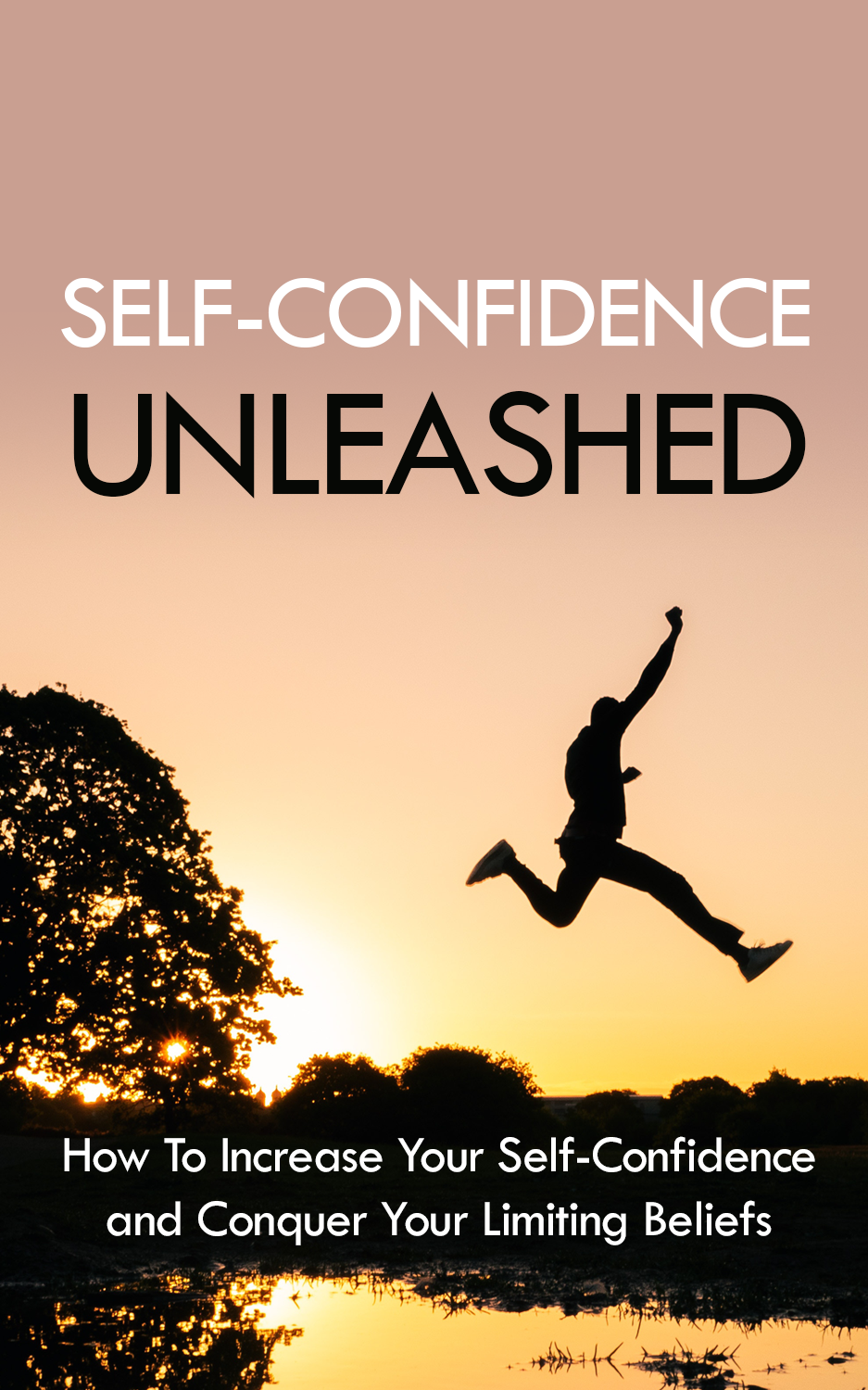 Self Confidence Unleashed